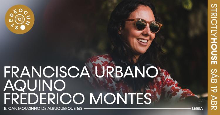 Strictly House - Francisca Urbano + Aquino + Frederico Montes na Stereogun