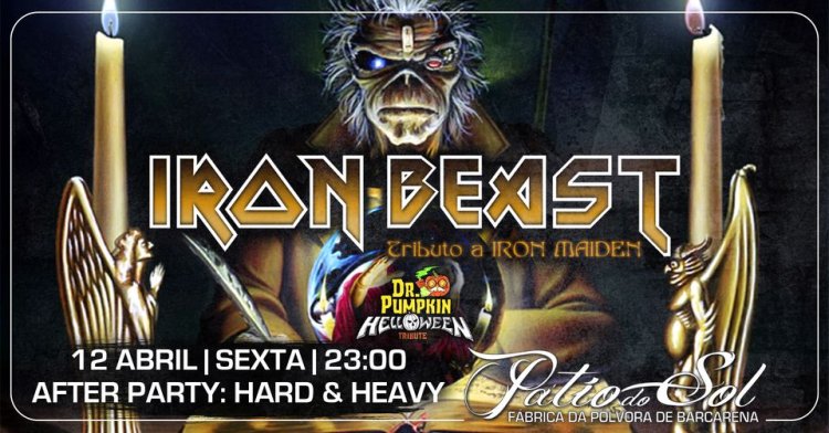 Iron Beast - Tributo Iron Maiden | 1ª Parte: Trib. Helloween | After Party: Hard & Heavy