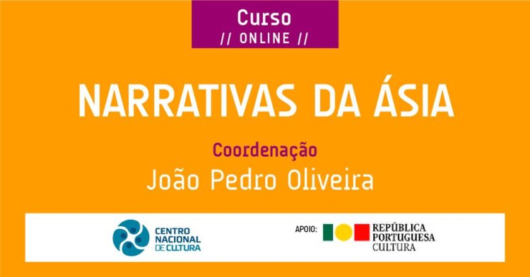 [Curso online] - Narrativas da Ásia, com João Pedro Oliveira