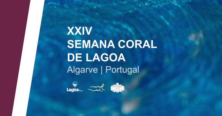 XXIV Semana Coral de Lagoa | Algarve
