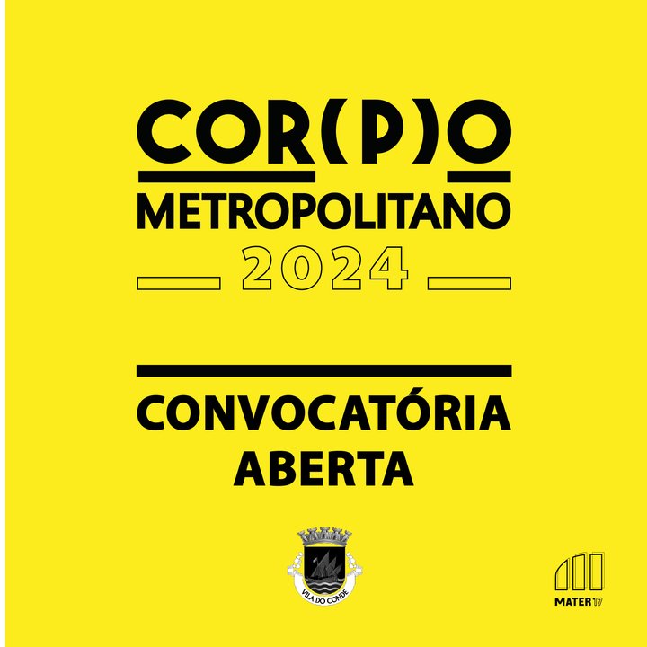 Convocatória Aberta Cor(p)o Metropolitano 2023/24