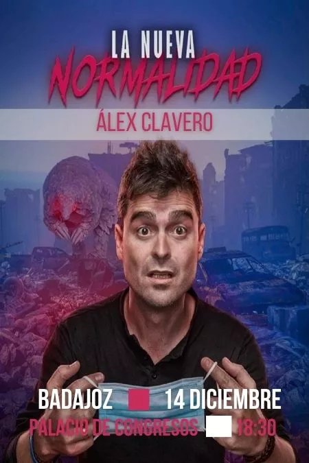ÁLEX CLAVERO - 'LA NUEVA NORMALIDAD'