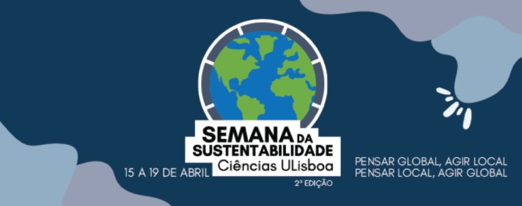 Semana da Sustentabilidade - Faculdade de Ciências da Universidade de Lisboa