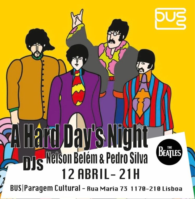 A Hard Day’s Night - DJs Nelson Belém & Pedro Silva