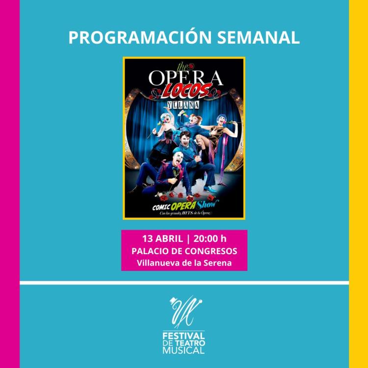 Festival de Teatro Musical 'The Opera Locos' Comic Opera Show. Cía. Yllana
