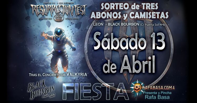 Fiesta Resurrection Fest - RAFA BASA - En el Black Bourbon 