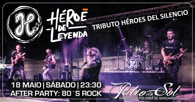 Héroe de Leyenda - Tributo Héroes Del Silencio | After Party: 80´s Rock
