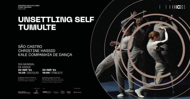 Unsettling Self | Tumulte | Dia Mundial da Dança