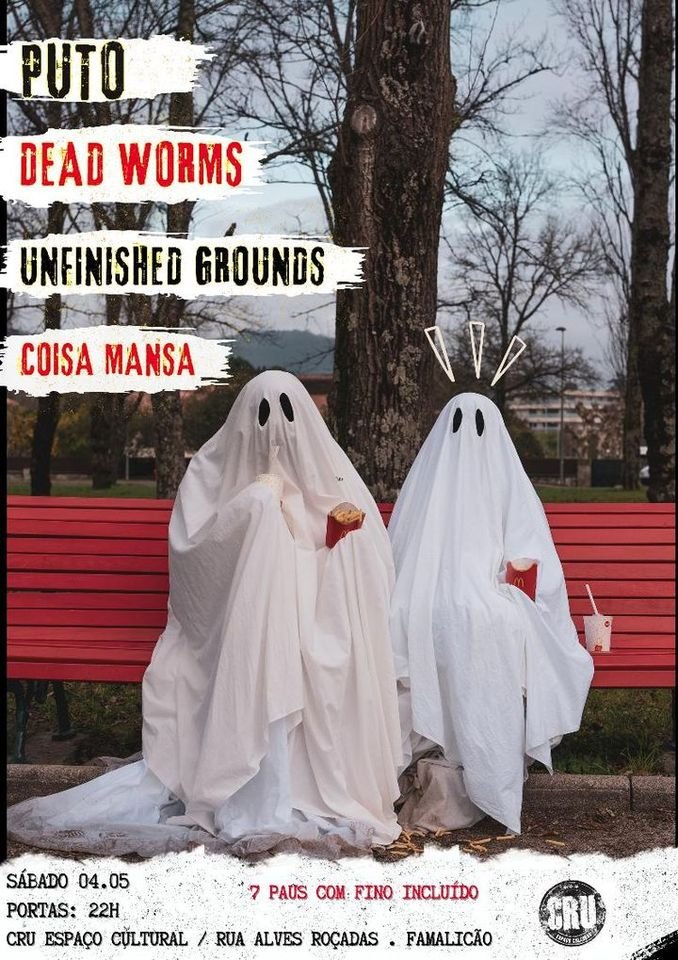 Puto+Dead Worms+Unfinished Grounds+Coisa Mansa