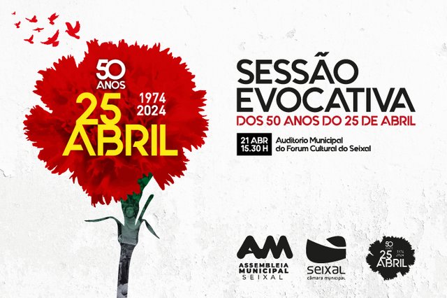 Sessão Evocativa dos 50 Anos do 25 de Abril