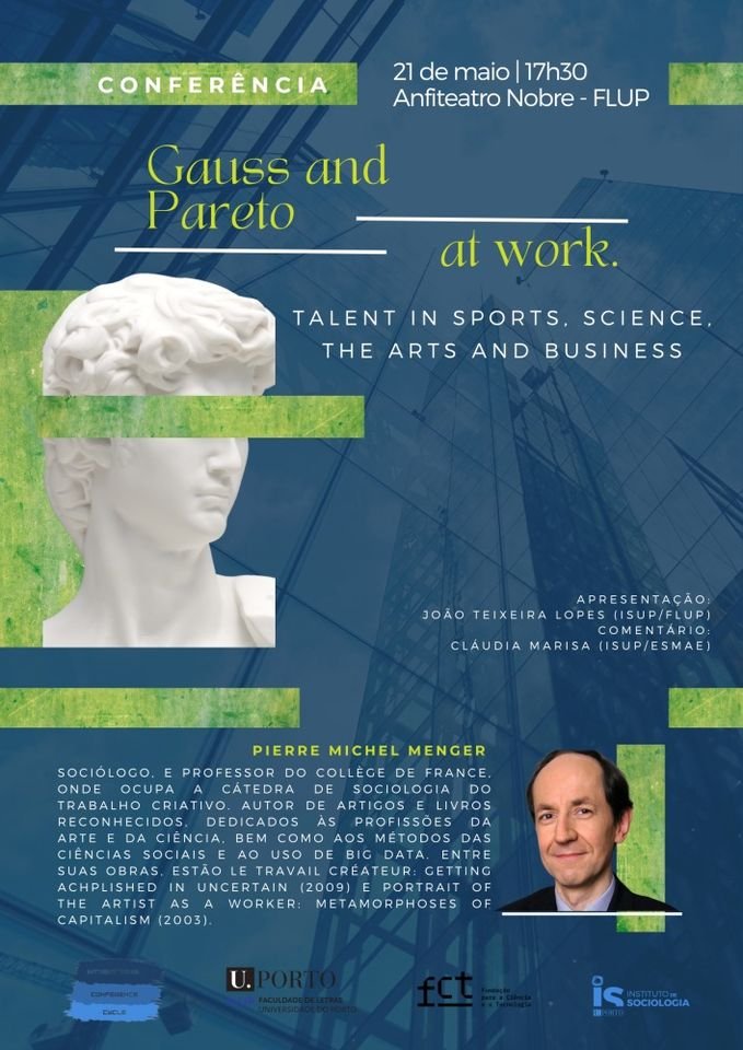 Conferência com Pierre Michel Menger | Gauss and Pareto at work
