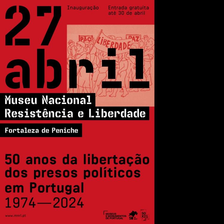 Inauguração do Museu Nacional Resistência e Liberdade - Fortaleza de Peniche