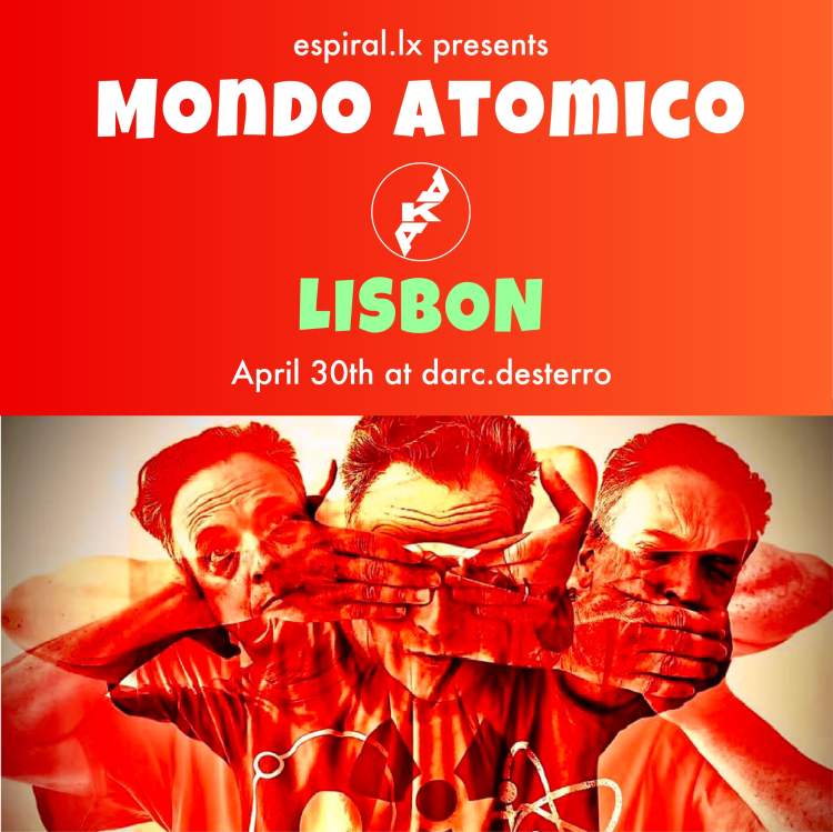 Mondo Atomico / Electronic Live Set / Lisboa