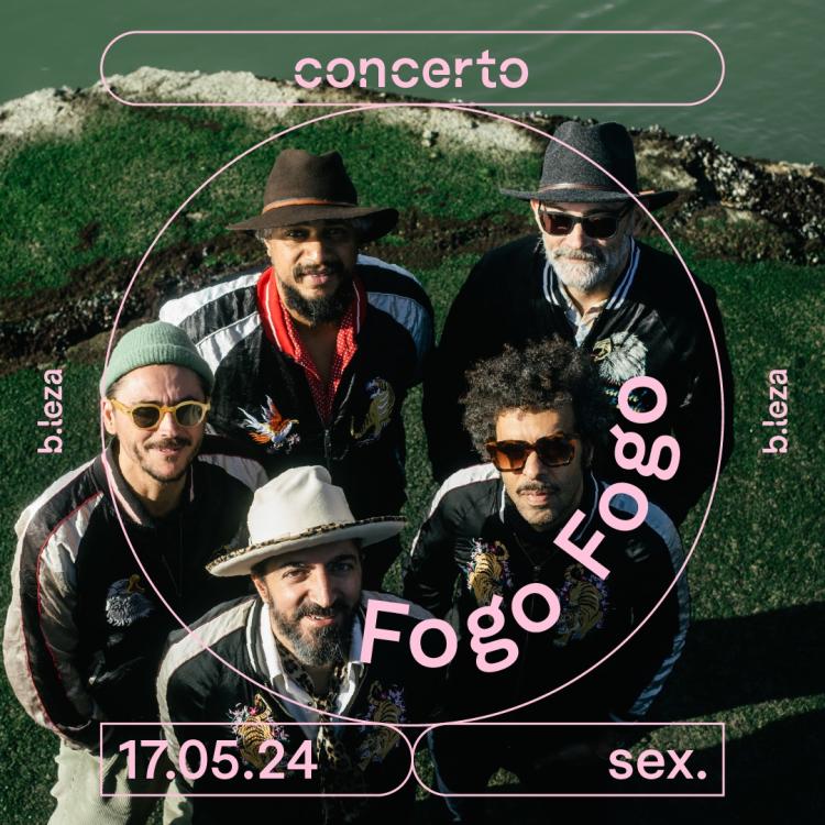 FOGO FOGO 17/05 ● B.LEZA