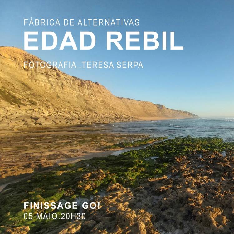 EDAD REBIL | FOTOGRAFIA.TERESA SERPA (Finissage)