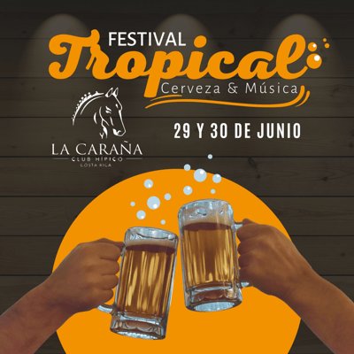 FESTIVAL TROPICAL CERVEZA Y MUSICA