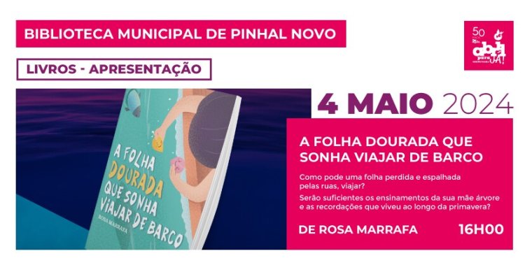 ROSA MARRAFA APRESENTA NOVO LIVRO: “A Folha Dourada que Queria Viajar de Barco”.