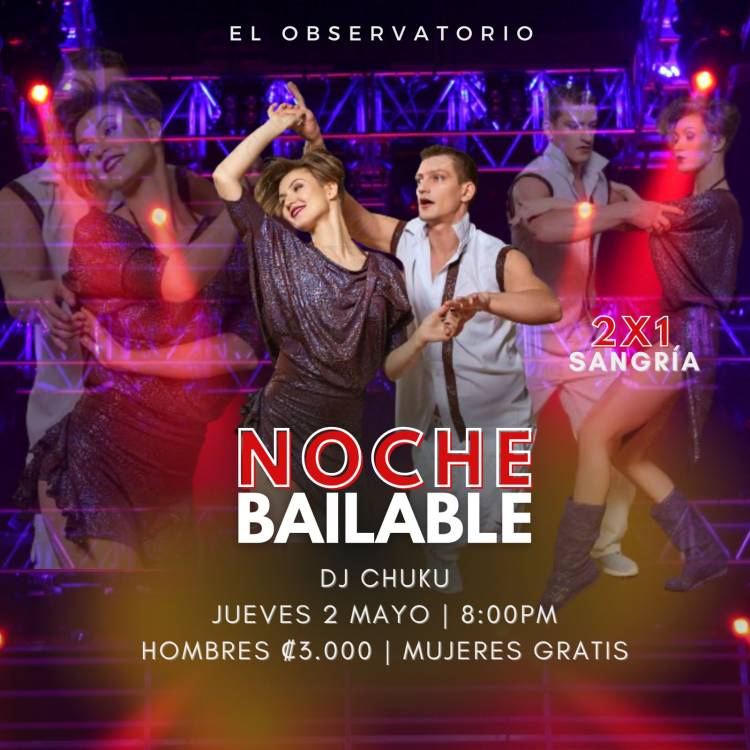 Noche Bailable. Sangría 2×1.