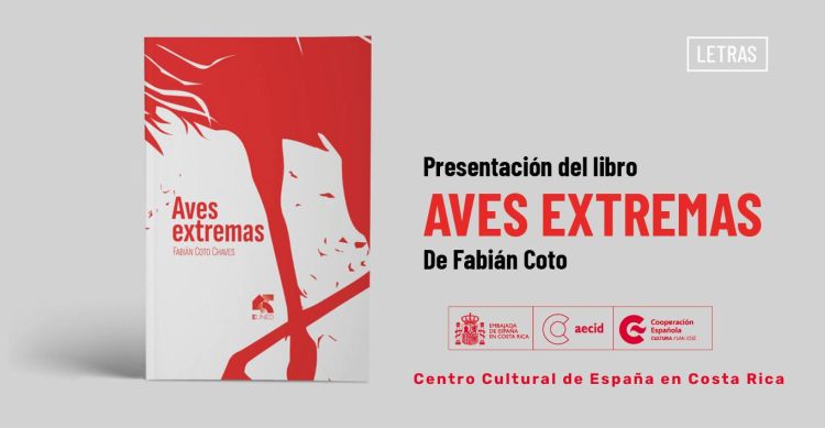 Presentación del libro "Aves extremas" de Fabián Coto Chaves 