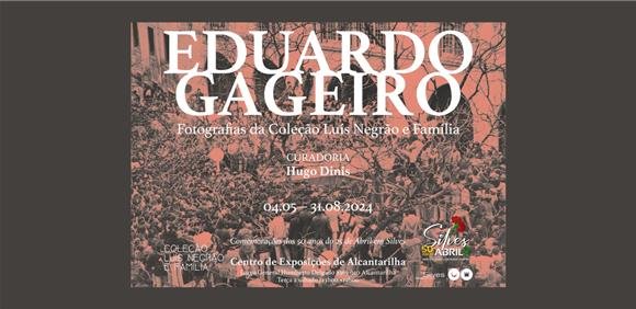 Mostra fotográfica de Eduardo Gageiro, fotografias pertencentes à coleção de Luís Negrão e Família