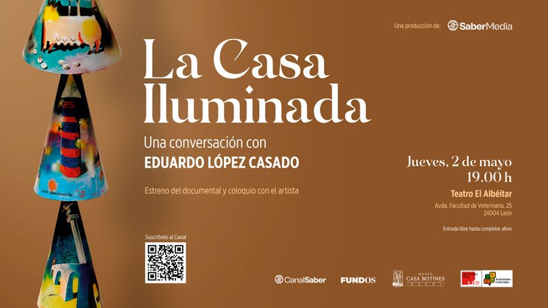 ´La Casa Iluminada. Una conversación con Eduardo López Casado´ Estreno del documental. El Albéitar