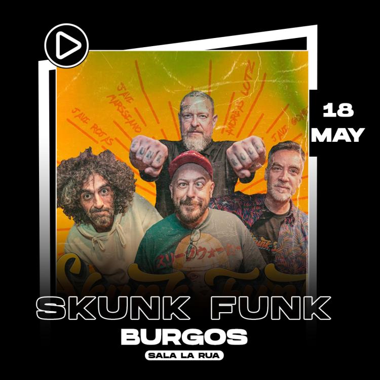 Skunk Funk | Concierto en Burgos