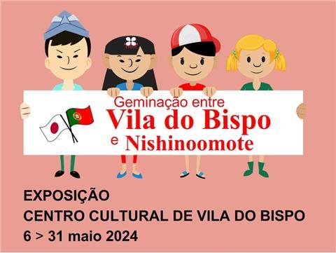 Exposição “Geminação entre Vila do Bispo e Nishinoomote”