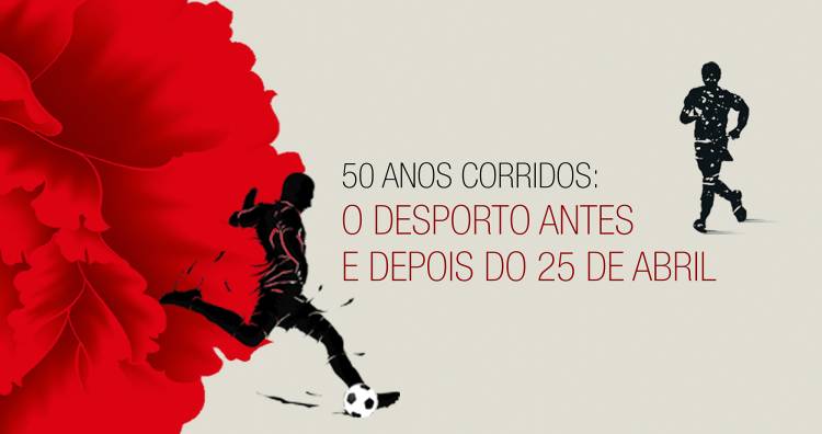Tertúlia “50 anos corridos: o desporto antes e depois do 25 de Abril”