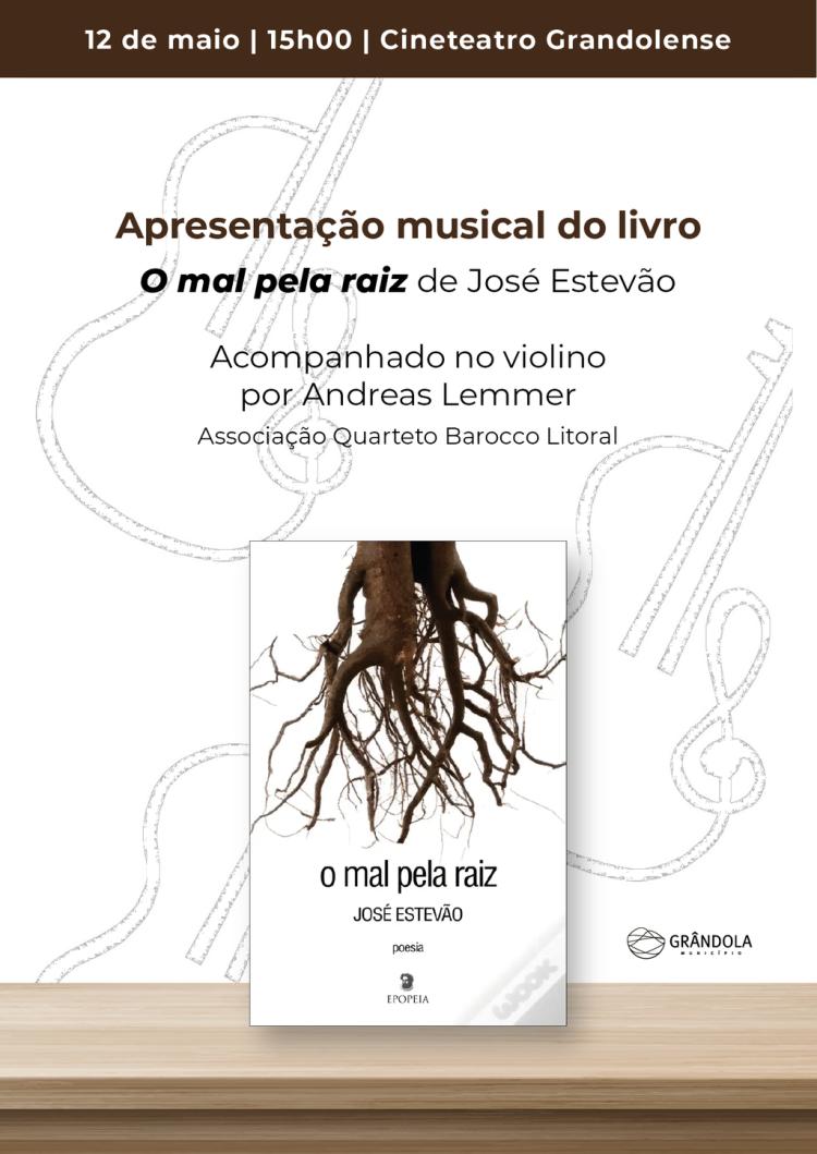 LITERATURA | Sessão de Apresentação do musical do Livro ' O Mal pela Raíz ' de José Estevão