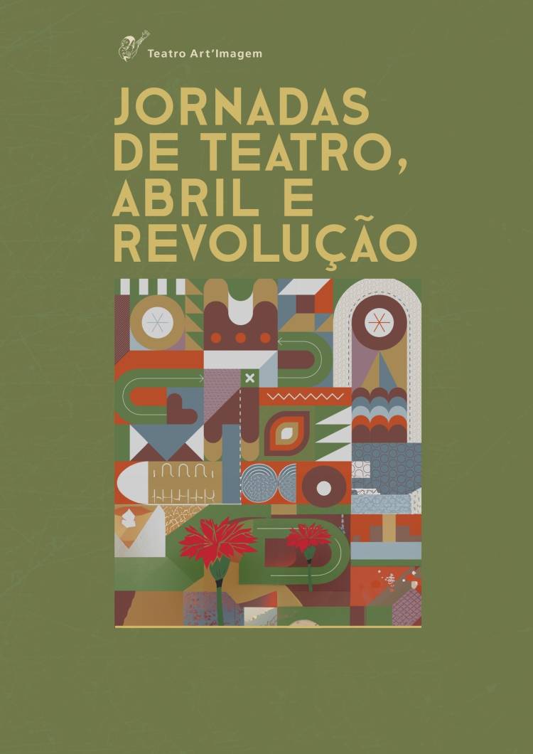 Jornadas de Teatro, Abril e Revolução