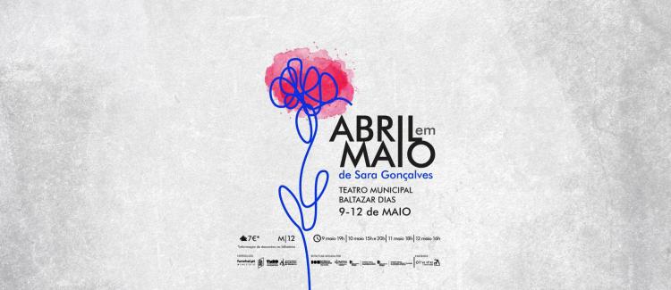 Espetáculo “Abril em Maio” de Sara Gonçalves 