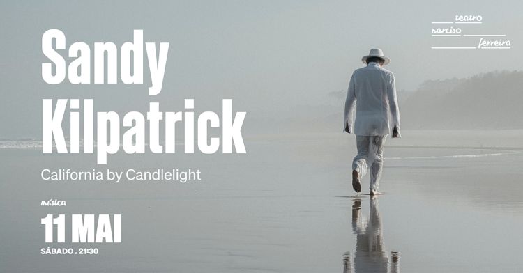Sandy Kilpatrick - California by Candlelight