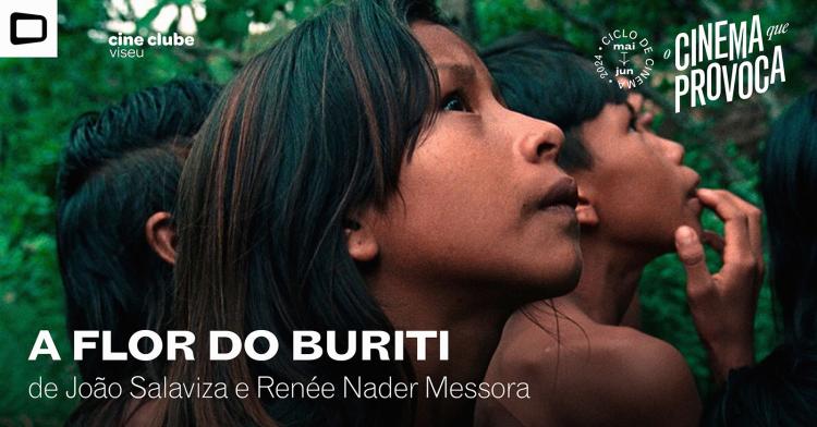 A Flor do Buriti (João Salaviza e Renée Nader Messora, 2023)