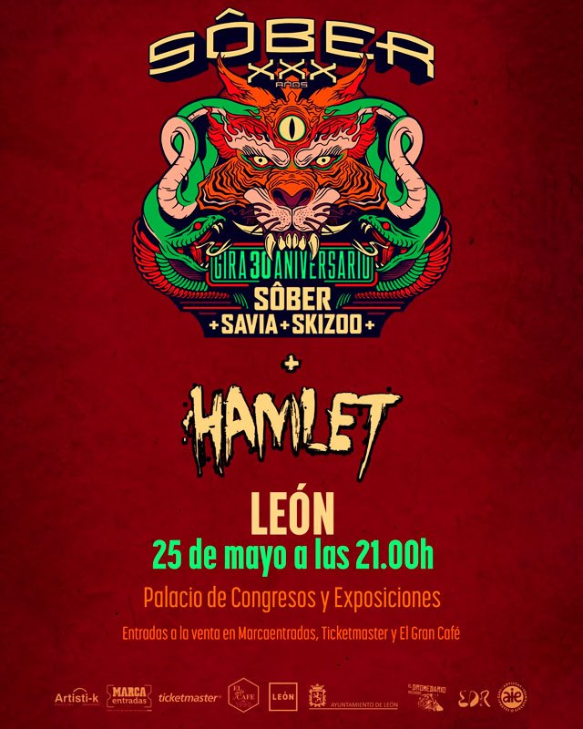 SÔBER + SAVIA + SKIZOO + HAMLET «30 ANIVERSARIO». Palacio de Congresos y Exposiciones de León