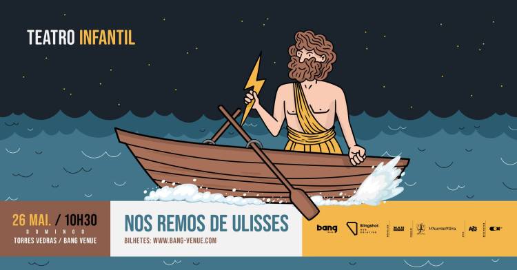 Teatro Infantil 'Nos Remos de Ulisses' | Estreia | Bang Venue