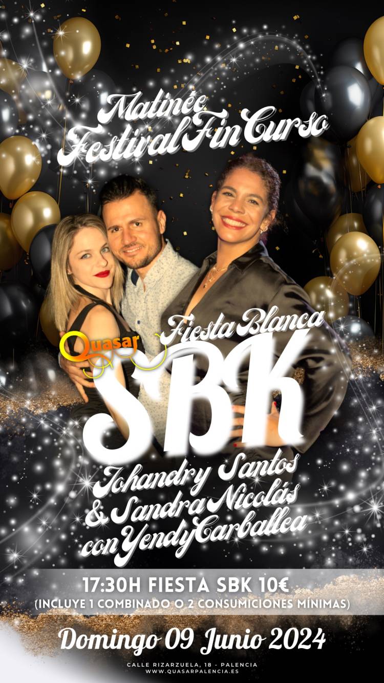  Matinée Fiesta Blanca  Festival Fin de Curso SBK 