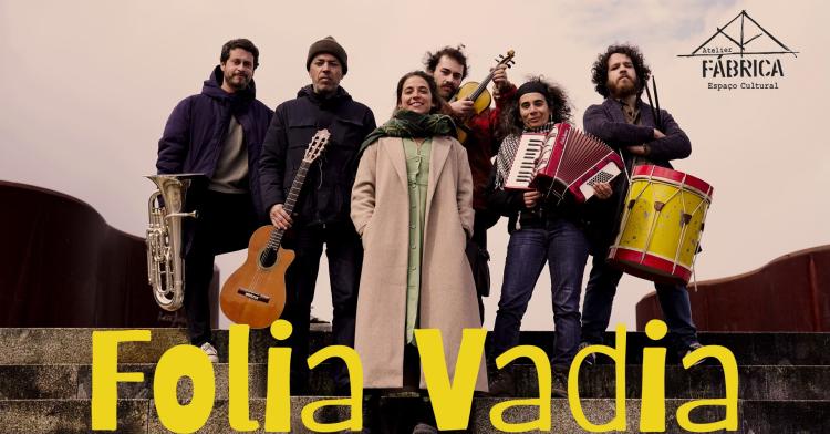 Folia Vadia no Atelier A Fábrica