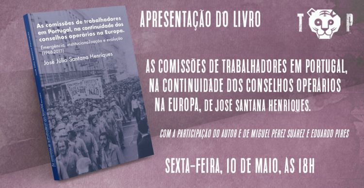 Apresentação As Comissões de Trabalhadores em Portugal, de José Santana Henriques