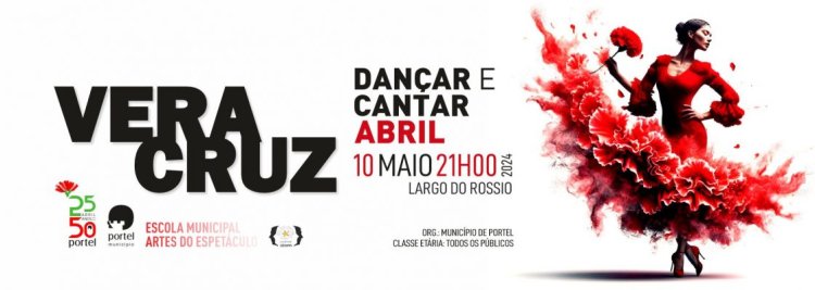 Dançar e Cantar Abril – Vera Cruz