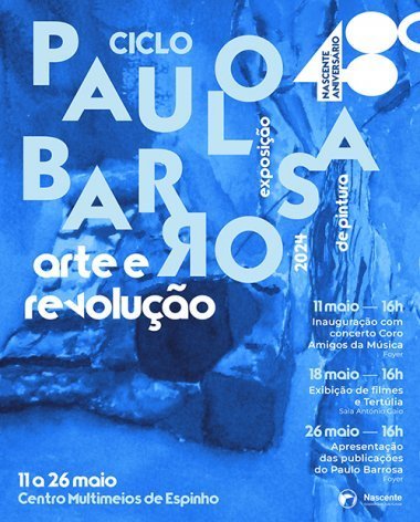 Exposição 'Arte e Revolução' de Paulo Barrosa