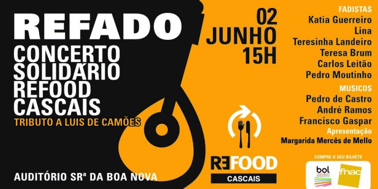 CONCERTO SOLIDÁRIO REFOOD - CASCAIS 'REFADO E TRIBUTO A CAMÕES'