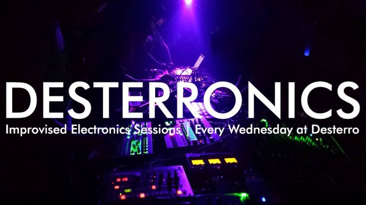 Desterronics - Improvised Music Sessions