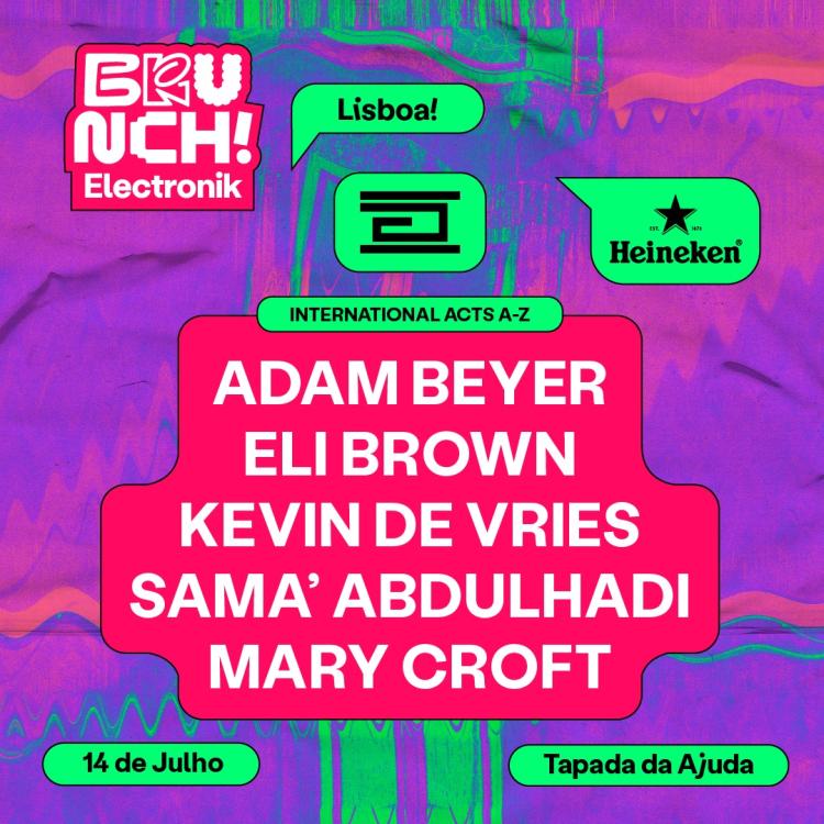 Brunch Electronik Lisboa #2 – Adam Beyer, Kevin de Vries, Sama Abdulhadi, Eli Brown e Mary Crost