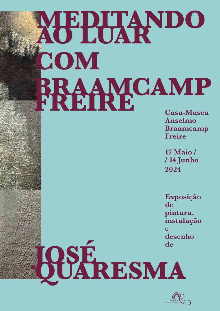 Exposição | “Meditando ao luar com Braamcamp Freire” autoria de José Quaresma