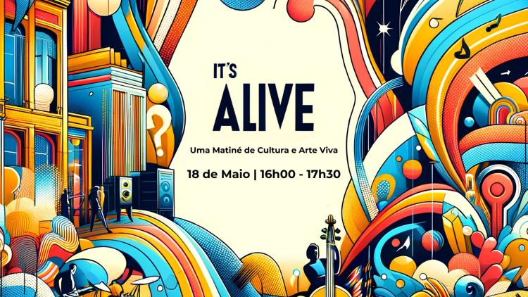 It's Alive - Mostra de trabalhos 