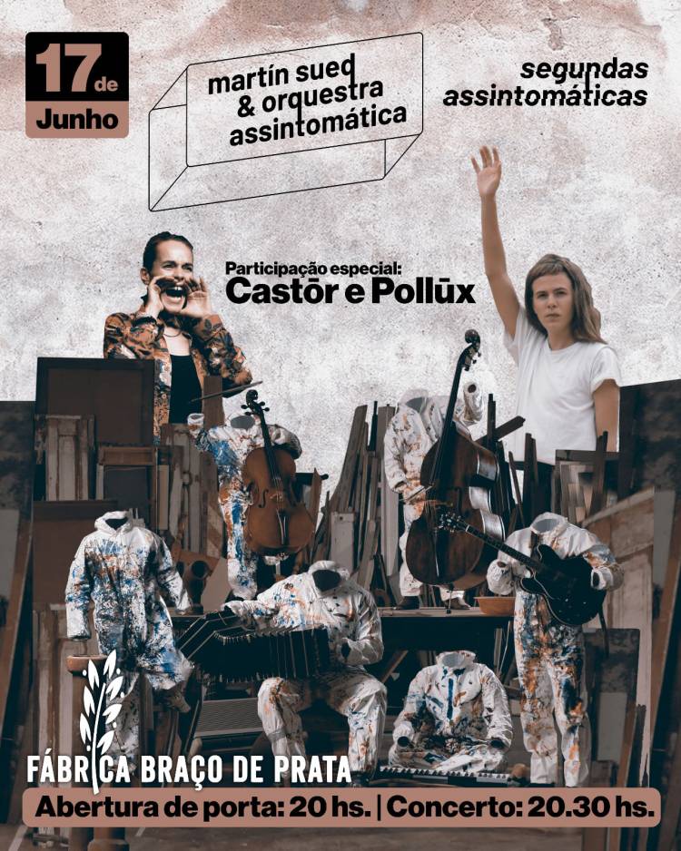 Martín Sued & Orquestra Assintomática convida Castōr e Pollūx 