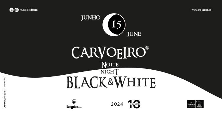 Carvoeiro – Noite Black & White 2024 | 10ª Edição