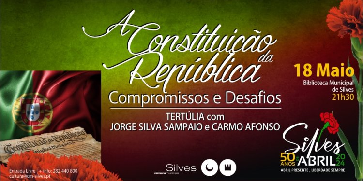 Tertúlia 'H(á)Abril na Conversa “A Constituição da República Portuguesa, Compromissos e Desafios'