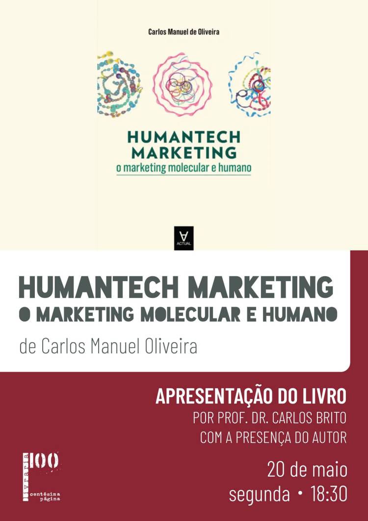 Apresentação do livro Humantech Marketing - O Marketing Molecular e Humano Carlos Manuel Oliveira 