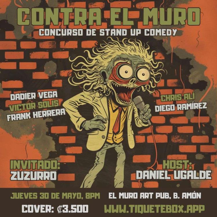 Contra el Muro | Concurso de StandUp Comedy